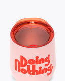 Stainless Steel Wine Glass- Doing Nothing