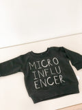 Micro-Influencer Sweatshirt